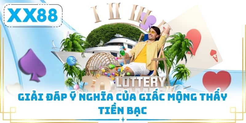 Giải đáp ý nghĩa của giấc mộng thấy tiền bạc
