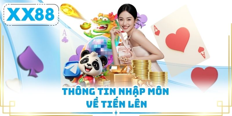 Thông tin nhập môn về Tiến Lên